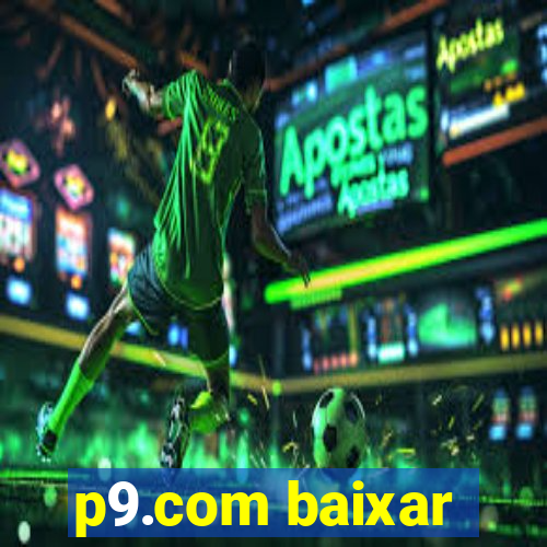 p9.com baixar